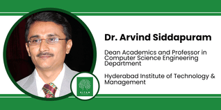 Hyderabad Institute of Technology & Management, Dean Academics and Professor in Computer Science Engineering Department: Dr. Arvind Siddapuram Interview